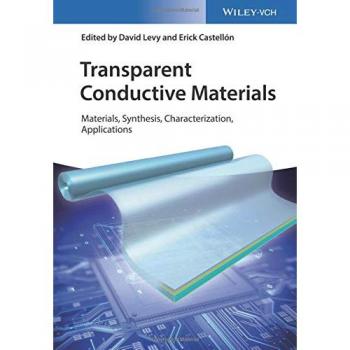 Transparent Conductive Materials: Materials, Synthesis, Characterization, Applications