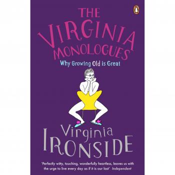 The Virginia Monologues: Why Growing Old is Great