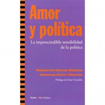 Amor y política: La imprescindible sensibilidad de la política