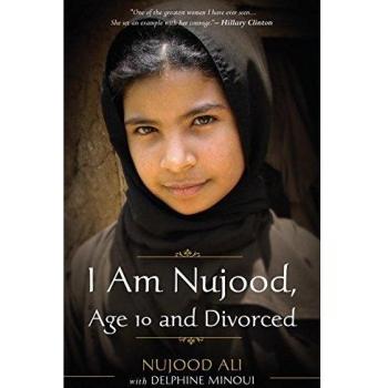 I Am Nujood, Age 10 and Divorced: A Memoir
