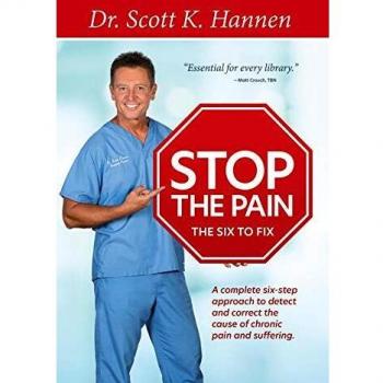Pain Relief System: The Six to Fix by Scott Hannen