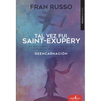 TAL VEZ FUI SAINT EXUPERY