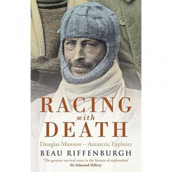 Racing with Death Douglas Mawson Antarctic Explorer