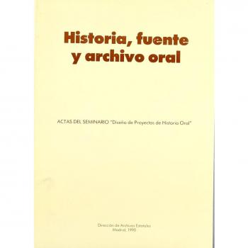 Historia, fuente y archivo oral