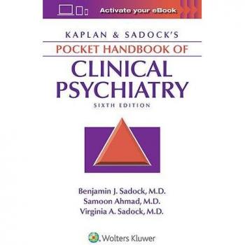 Kaplan & Sadock's Pocket Handbook of Clinical Psychiatry