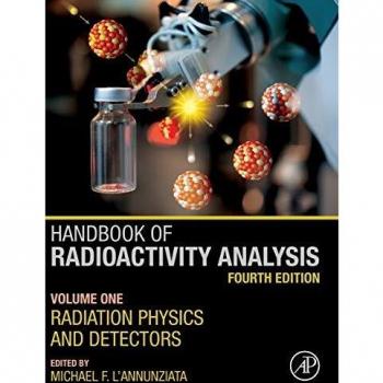 Comprehensive Guide to Radioactivity Analysis: Volume 1 - Radiation Physics and Detectors