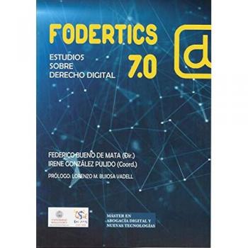 Fodertics 7.0: Estudios sobre Derecho Digital