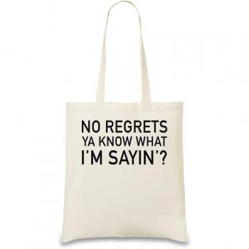 No Regrets Ya Know What I'm Sayin' Slogan Bolso de mano
