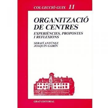 ORGANITZACIO DE CENTRES: 011