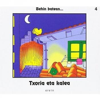 TXORIA ETA KALEA - EUS: 4