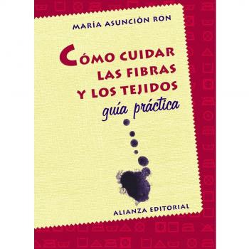 Cómo cuidar las fibras y los tejidos: Guía práctica
