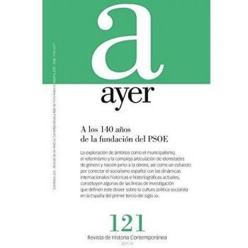 A los 140 años de la fundación del PSOE: Ayer 121