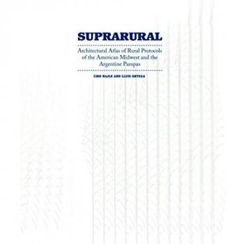 Suprarural Architecture: Innovative Sustainable Design by Ciro Najle