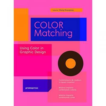 Color Matching. Máximo Impacto Combinando Colores: Using Colour in Graphic Design