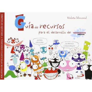 Guía de recursos - sentimientos y valores: Biblioteca de inteligencia emocional y educación en valores