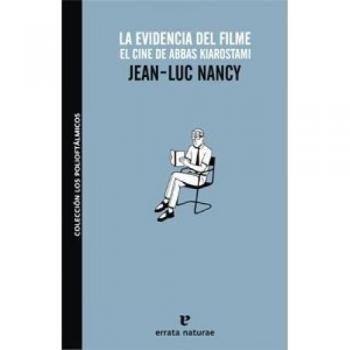 Evidencia Del Filme El Cine De Ab - Jean-luc Nancy