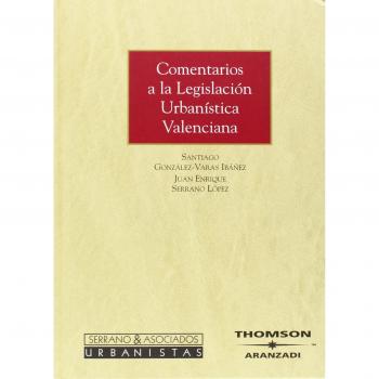 Comentarios a la legislación urbanística valenciana