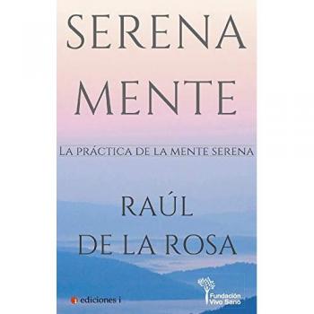 Serena mente. La práctica de la mente serena