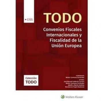 Todo Convenios Fiscales Internacionales y Fiscalidad de la Unión Europea 2016