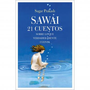 Sawai: 21 Cuentos sobre lo que verdaderamente cuenta