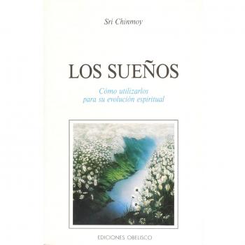 Los sueños,como utilizarlos para su evolucion espiritual