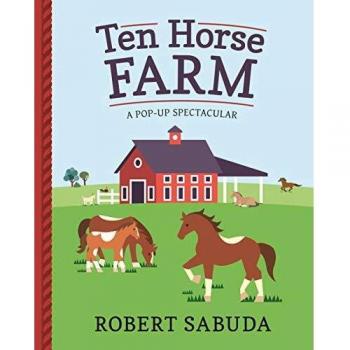 Granja de Diez Caballos: Espectacular Plegable de Robert Sabuda