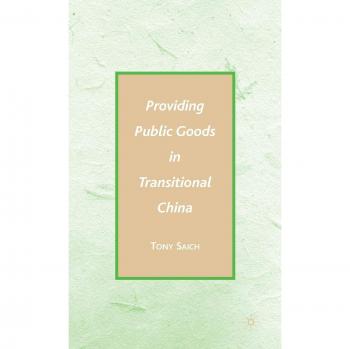 Providing Public Goods in Transitional China: 0
