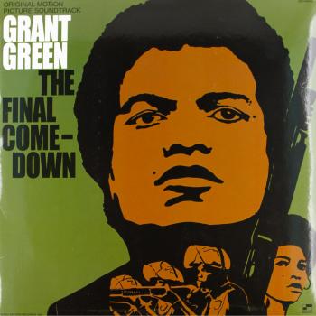 Grant Green: Final Comedown (Vinyl LP) - Limited Edition Green Vinyl