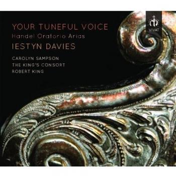 Your Tuneful Voice / Handel: Oratorio Arias