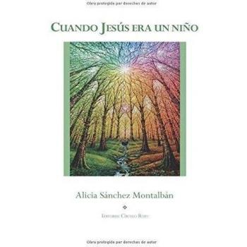 Cuando Jesús era un niño - Sánchez Montalbán, Alicia