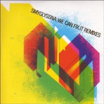 We Can Fix It Remixes - SMYGLYSSNA