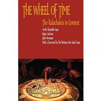 The Wheel of Time: Kalachakra Contextual Analysis by Geshe Lhundub Sopa