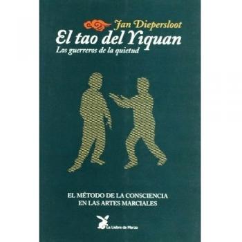 Tao de yiquan, el - los guerreros de la quietud