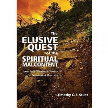 La Elusiva Búsqueda del Malcontento Espiritual: Algunos Mavericks Eclesiásticos de Principios del Siglo XIX (Tapa Blanda)