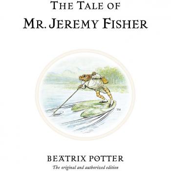 The Tale of Mr. Jeremy Fisher