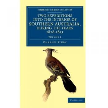 Dos Expediciones al Interior de Australia Meridional, 1828-1831 - Conjunto de 2 Volúmenes: Colección Bibliotecaria - Historia de Oceanía