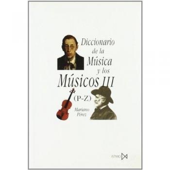 Diccionario de la música y los músicos III