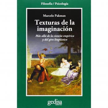 Texturas de la imaginación: Más allá de la ciencia empírica y del giro lingüístico