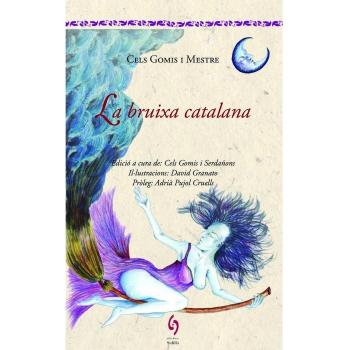 La Bruixa Catalana: 3 - Cels Gomis I Mestre