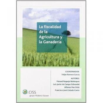 La fiscalidad de la agricultura y la ganadería - Manuel Requejo Bohorquez