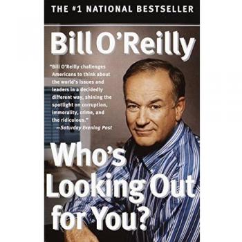 Bill O'Reilly's Who's Looking Out for You? - Insightful Political Commentary Book