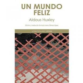 Un mundo feliz - Aldous Huxley