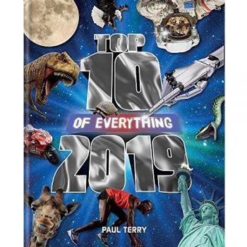 Top 10 of Everything 2019: The Ultimate Record Book of 2019