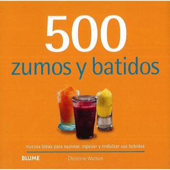 500 zumos y batidos