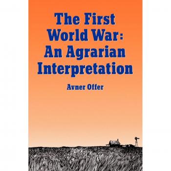 The First World War: An Agrarian Interpretation