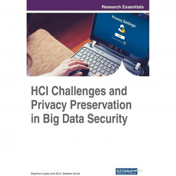 Desafíos de HCI y Preservación de Privacidad en la Seguridad de Big Data (Avances en Aspectos Humanos y Sociales de la Tecnología)