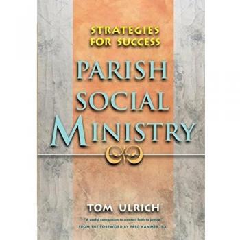 Parish Social Ministry: Strategies for Success