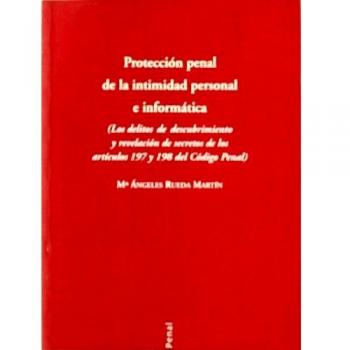 Protección Penal De La Intimidad Personal E Informática
