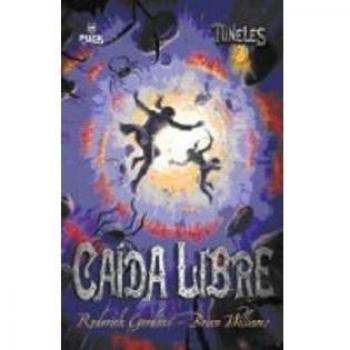 Túneles 3: caída libre
