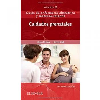 Cuidados prenatales: Guías de enfermería obstétrica y materno-infantil, 2e